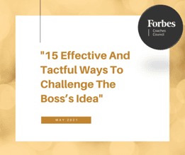 15 Effective And Tactful Ways To Challenge The Boss's Idea