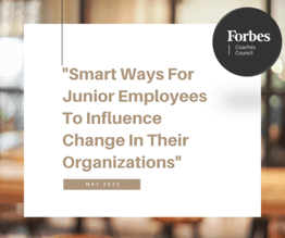 15 Smart Ways For Junior Employees To Influence Change In Their Organizations